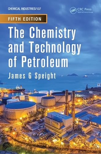 Stock image for The Chemistry and Technology of Petroleum for sale by Books Puddle