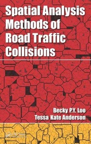 Beispielbild fr Spatial Analysis Methods of Road Traffic Collisions zum Verkauf von Blackwell's