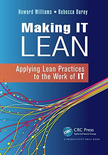 Stock image for Making It Lean: Applying Lean Practices to the Work of It for sale by ThriftBooks-Atlanta