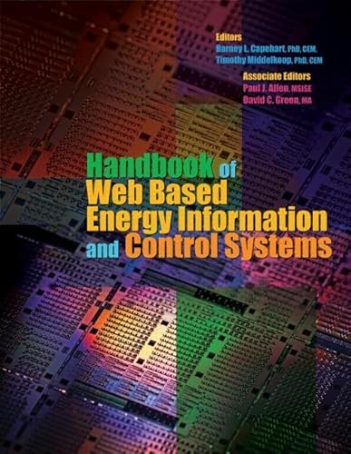 Handbook of Web Based Energy Information and Control Systems (9781439876848) by Capehart, Barney L.; Middelkoop, Timothy
