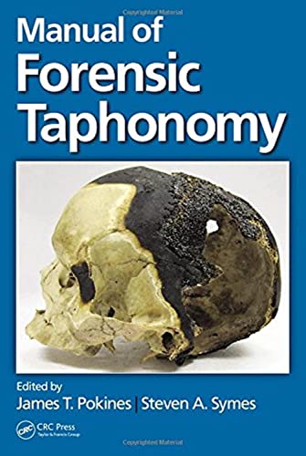 Stock image for Manual of Forensic Taphonomy for sale by GF Books, Inc.