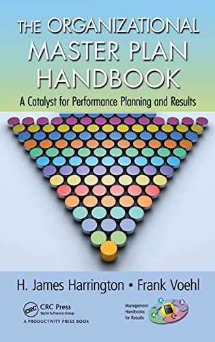 Stock image for The Organizational Master Plan Handbook: A Catalyst for Performance Planning and Results (Management Handbooks for Results) for sale by HPB-Red