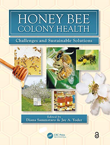 Imagen de archivo de Honey Bee Colony Health: Challenges and Sustainable Solutions (Contemporary Topics in Entomology) a la venta por Chiron Media