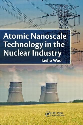 9781439881088: Atomic Nanoscale Technology in the Nuclear Industry (Devices, Circuits, and Systems)