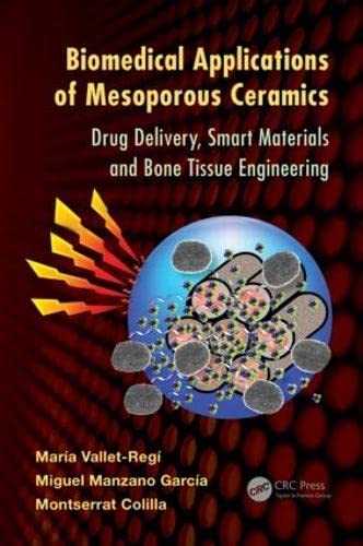Imagen de archivo de Biomedical Applications of Mesoporous Ceramics: Drug Delivery, Smart Materials and Bone Tissue Engineering a la venta por Revaluation Books