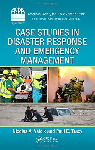 Imagen de archivo de Case Studies in Disaster Response and Emergency Management (ASPA Series in Public Administration and Public Policy) a la venta por HPB-Red