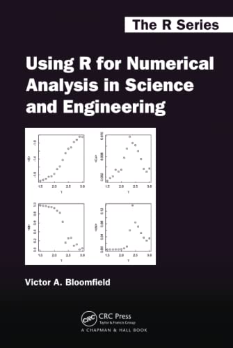 Imagen de archivo de Using R for Numerical Analysis in Science and Engineering (Chapman & Hall/CRC: The R Series) a la venta por Chiron Media