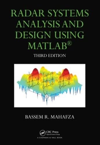 9781439884959: Radar Systems Analysis and Design Using MATLAB (Advances in Applied Mathematics)