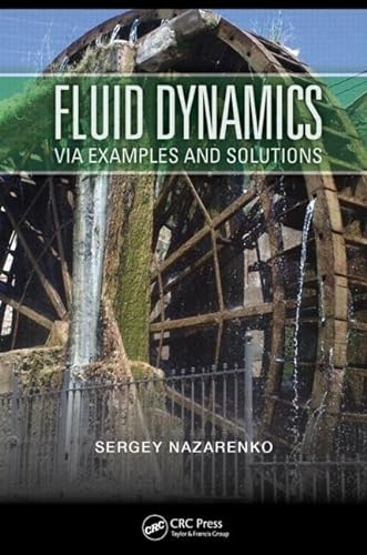 9781439888827: Fluid Dynamics via Examples and Solutions