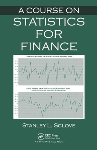 A Course on Statistics for Finance (9781439892541) by Sclove, Stanley L.