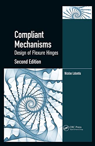 Beispielbild fr Compliant Mechanisms: Design of Flexure Hinges, Second Edition zum Verkauf von Chiron Media