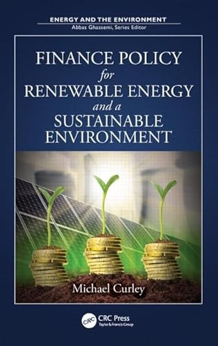 9781439894194: Finance Policy for Renewable Energy and a Sustainable Environment (Energy and the Environment)