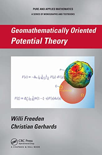9781439895429: Geomathematically Oriented Potential Theory: 304 (Chapman & Hall/CRC Pure and Applied Mathematics)
