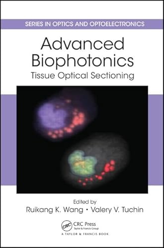 9781439895818: Advanced Biophotonics: Tissue Optical Sectioning