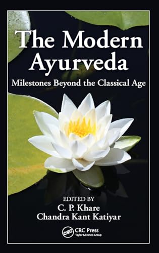 Imagen de archivo de The Modern Ayurveda: Milestones Beyond the Classical Age a la venta por Black Cat Books