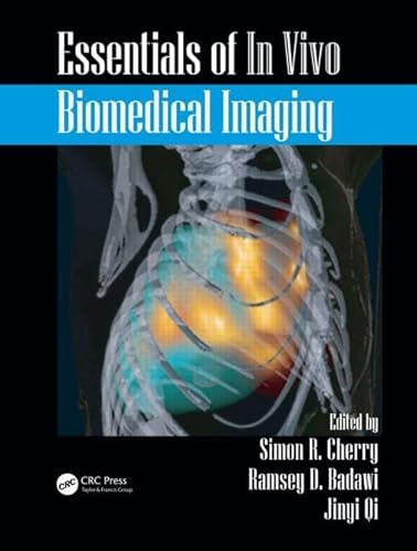 Stock image for Essentials of In Vivo Biomedical Imaging for sale by Reuseabook