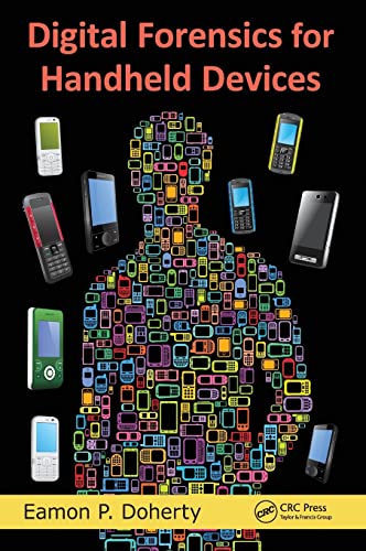 9781439898772: Digital Forensics for Handheld Devices