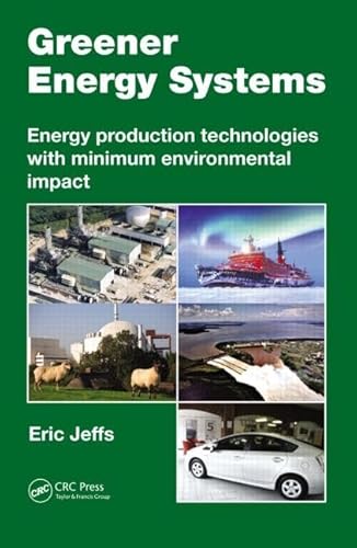 Stock image for Greener Energy Systems: Energy Production Technologies with Minimum Environmental Impact for sale by Chiron Media