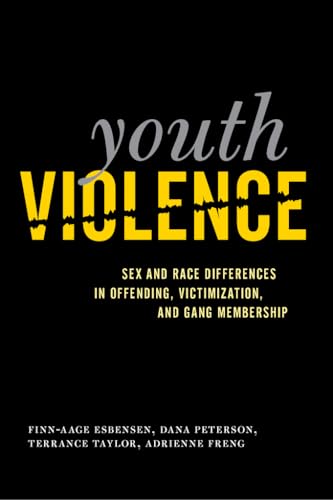 9781439900710: Youth Violence: Sex and Race Differences in Offending, Victimization, and Gang Membership