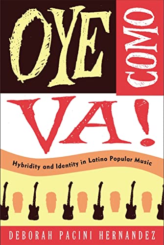 9781439900895: Oye Como Va!: Hybridity and Identity in Latino Popular Music