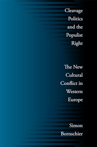 9781439901922: Cleavage Politics and the Populist Right: The New Cultural Conflict in Western Europe (Social Logic of Politics)