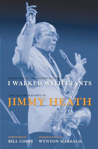 Stock image for I Walked With Giants: The Autobiography of Jimmy Heath for sale by Open Books