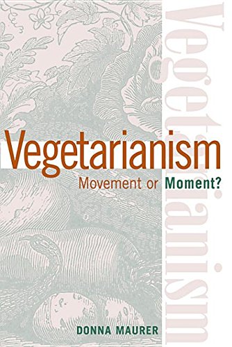 9781439905524: Vegetarianism: Movement or Moment?