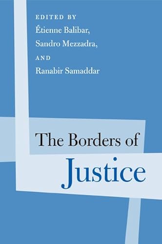 Beispielbild fr The Borders of Justice (Politics History & Social Chan) zum Verkauf von HALCYON BOOKS