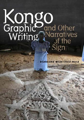 9781439908167: Kongo Graphic Writing and Other Narratives of the Sign