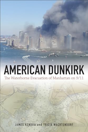Stock image for American Dunkirk: The Waterborne Evacuation of Manhattan on 9/11 for sale by Gulf Coast Books