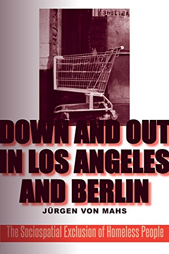 9781439908273: Down and Out in Los Angeles and Berlin: The Sociospatial Exclusion of Homeless People