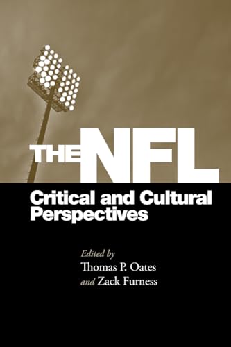 9781439909584: The NFL: Critical and Cultural Perspectives (Sporting)