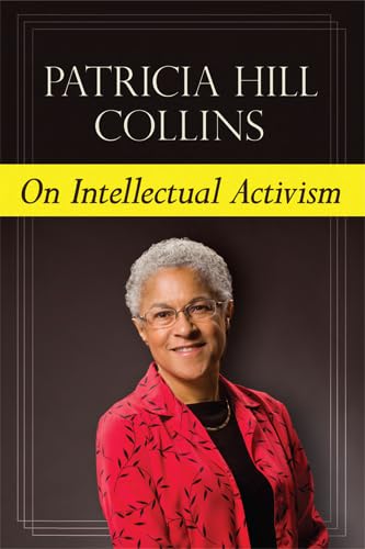 On Intellectual Activism (9781439909614) by Collins, Patricia Hill