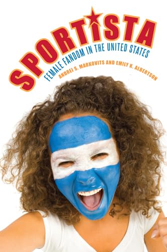 Beispielbild fr Sportista : Female Fandom in the United States zum Verkauf von Better World Books