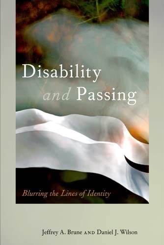 Beispielbild fr Disability and Passing : Blurring the Lines of Identity zum Verkauf von Better World Books