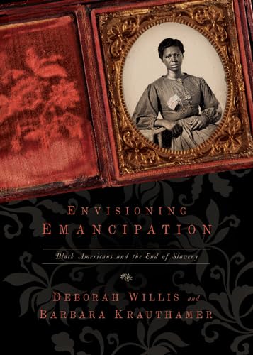 Imagen de archivo de Envisioning Emancipation : Black Americans and the End of Slavery a la venta por Better World Books: West