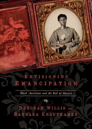 Imagen de archivo de Envisioning Emancipation: Black Americans and the End of Slavery a la venta por Books Unplugged