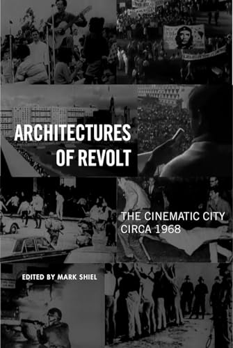 Stock image for Architectures of Revolt: The Cinematic City circa 1968 (Urban Life, Landscape and Policy) for sale by Midtown Scholar Bookstore