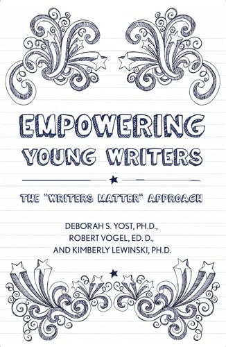 Beispielbild fr Empowering Young Writers: The "Writers Matter" Approach zum Verkauf von SecondSale