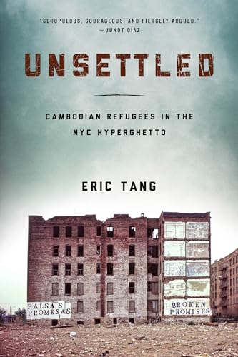 Beispielbild fr Unsettled: Cambodian Refugees in the New York City Hyperghetto (Asian American History & Cultu) zum Verkauf von BooksRun