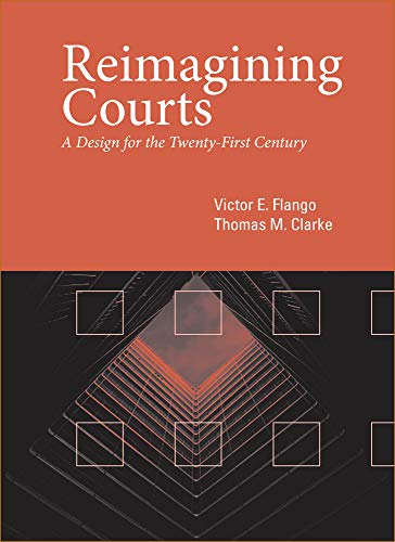 Beispielbild fr Reimagining Courts: A Design for the Twenty-First Century zum Verkauf von HPB-Red