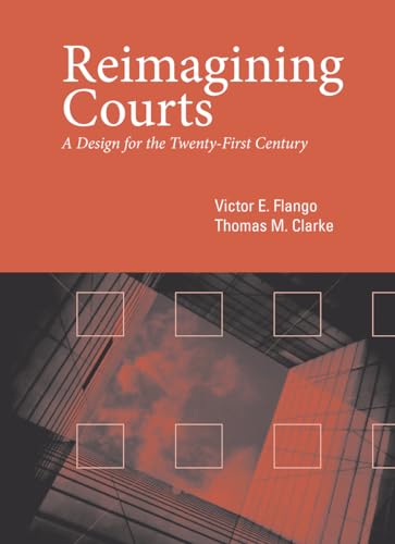 Beispielbild fr Reimagining Courts: A Design for the Twenty-First Century zum Verkauf von GF Books, Inc.