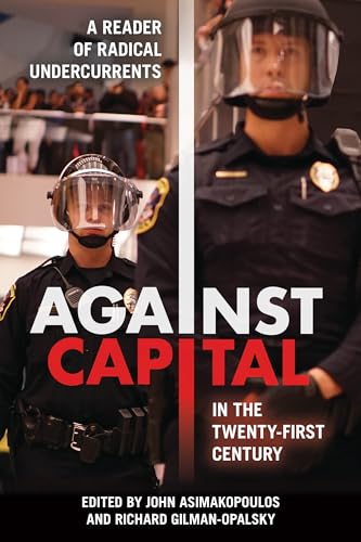 Beispielbild fr Against Capital in the Twenty-First Century zum Verkauf von Blackwell's