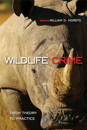 Stock image for Wildlife Crime: From Theory to Practice for sale by Books From California