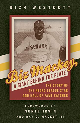Beispielbild fr Biz Mackey, a Giant behind the Plate: The Story of the Negro League Star and Hall of Fame Catcher zum Verkauf von GF Books, Inc.