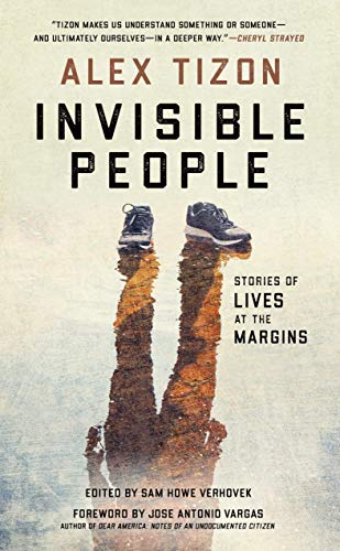 Stock image for Invisible People : Stories of Lives at the Margins for sale by Better World Books