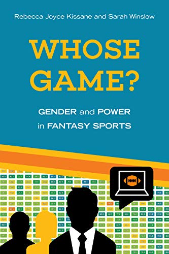 9781439918869: Whose Game?: Gender and Power in Fantasy Sports (Sporting)