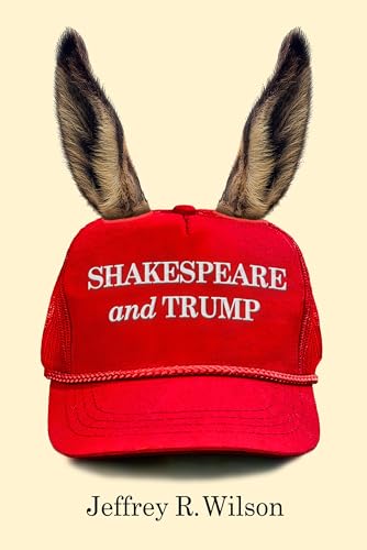 Stock image for Shakespeare and Trump for sale by Goodwill Books