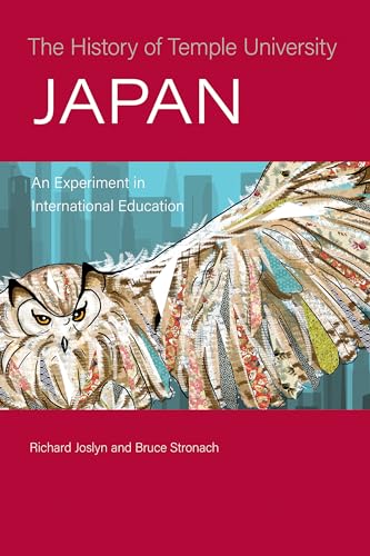 Stock image for The History of Temple University Japan: An Experiment in International Education for sale by Books From California