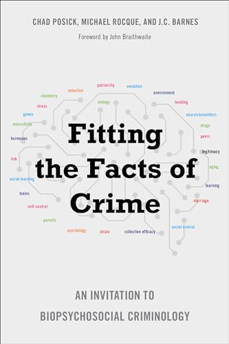 Stock image for Fitting the Facts of Crime: An Invitation to Biopsychosocial Criminology for sale by Midtown Scholar Bookstore